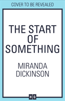 Start of Something (Dickinson Miranda)(Paperback / softback)