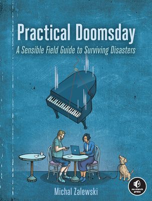 Practical Doomsday - A User's Guide to the End of the World (Zalewski Michal)(Paperback / softback)
