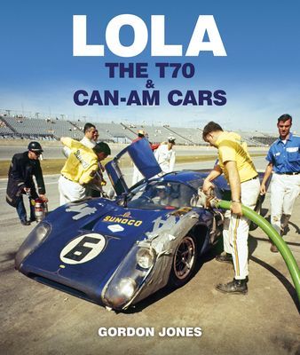 Lola - The T70 and Can-Am Cars (Jones Gordon)(Pevná vazba)