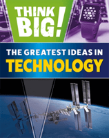 Think Big!: The Greatest Ideas in Technology (Newland Sonya)(Pevná vazba)