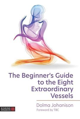 Beginner's Guide to the Eight Extraordinary Vessels (Johanison Dolma)(Paperback / softback)