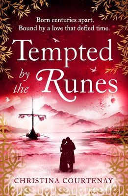 Tempted by the Runes - The stunning and evocative new timeslip novel of romance and Viking adventure (Courtenay Christina)(Paperback / softback)