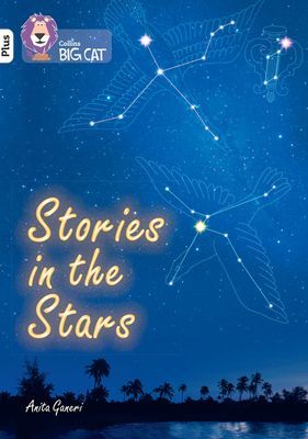 Stories in the Stars - Band 10+/White Plus (Ganeri Anita)(Paperback / softback)