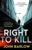 Right to Kill (Barlow John)(Paperback / softback)