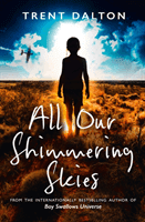 All Our Shimmering Skies (Dalton Trent)(Paperback / softback)