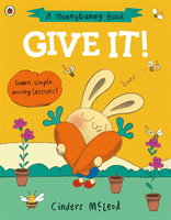 Give It! - Learn simple money lessons (McLeod Cinders)(Paperback / softback)
