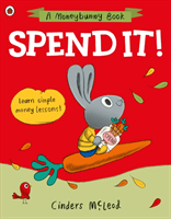Spend it! - Learn simple money lessons (McLeod Cinders)(Paperback / softback)