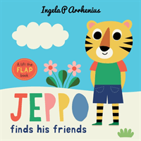 Jeppo Finds His Friends: A Lift-the-Flap Book (Arrhenius Ingela P.)(Pevná vazba)