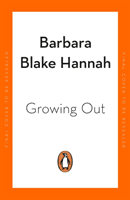 Growing Out - Black Hair and Black Pride in the Swinging 60s (Hannah Barbara Blake)(Paperback / softback)