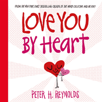 Love You By Heart (Reynolds Peter H.)(Paperback / softback)