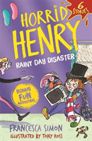 Horrid Henry: Rainy Day Disaster (Simon Francesca)(Paperback / softback)