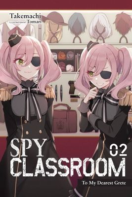 Spy Classroom, Vol. 2 (light novel) (Takemachi)(Paperback / softback)
