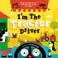 I'm The Tractor Driver (Children's Books Oxford)(Paperback / softback)