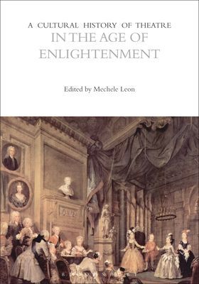 Cultural History of Theatre in the Age of Enlightenment(Paperback / softback)