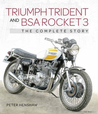 Triumph Trident and BSA Rocket 3 - The Complete Story (Henshaw Peter)(Pevná vazba)