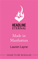 Made in Manhattan - The dazzling new opposites-attract rom-com from author of The Prenup! (Layne Lauren)(Paperback / softback)
