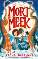 Mort the Meek and the Monstrous Quest (Delahaye Rachel)(Paperback / softback)