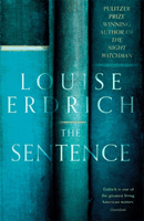 Sentence - Pulitzer Prize Winning author of The Night Watchman (Erdrich Louise)(Pevná vazba)