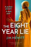 Eight-Year Lie - A gripping and suspenseful psychological thriller (Hewitt J.M.)(Paperback / softback)