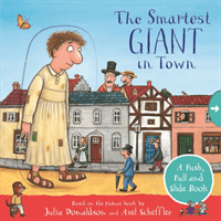 Smartest Giant in Town: A Push, Pull and Slide Book (Donaldson Julia)(Board book)