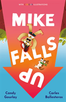 Mike Falls Up (Gourlay Candy)(Paperback / softback)