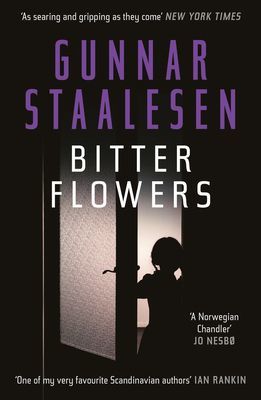 Bitter Flowers (Staalesen Gunnar)(Paperback / softback)