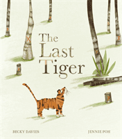 Last Tiger (Davies Becky)(Pevná vazba)