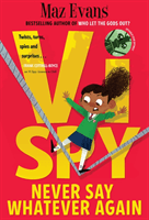 Vi Spy: Never Say Whatever Again (Evans Maz)(Paperback / softback)