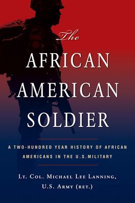 African American Soldier - A Two-Hundred Year History of African Americans in the U.S. Military (Lanning Michael L.)(Paperback / softback)