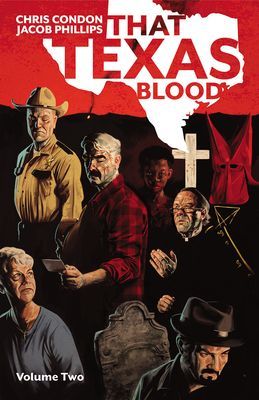 That Texas Blood, Volume 2 (Condon Chris)(Paperback / softback)