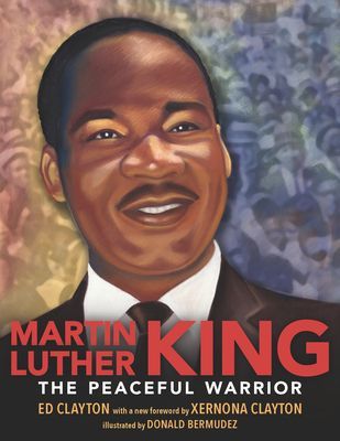Martin Luther King - The Peaceful Warrior (Clayton Ed)(Paperback / softback)