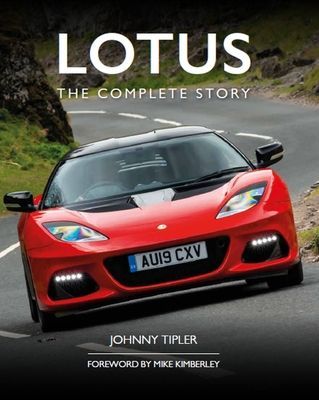Lotus - The Complete Story (Tipler Johnny)(Pevná vazba)