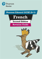 Pearson Edexcel GCSE (9-1) French Revision Guide Second Edition - for home learning, 2022 and 2023 assessments and exams (Glover Stuart)(Mixed media product)