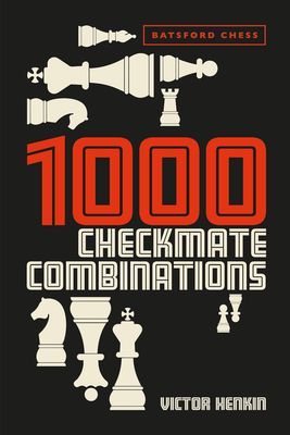1000 Checkmate Combinations (Henkin Victor)(Paperback / softback)