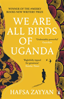 We Are All Birds of Uganda (Zayyan Hafsa)(Paperback / softback)