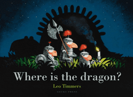 Where Is the Dragon? (Timmers Leo)(Paperback / softback)