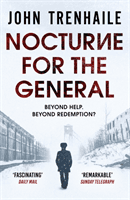 Nocturne for the General (Trenhaile John)(Paperback / softback)