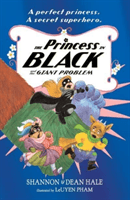 Princess in Black and the Giant Problem (Hale Shannon)(Paperback / softback)