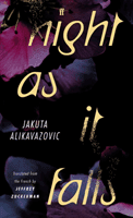 Night as It Falls (Alikavazovic Jakuta)(Paperback / softback)