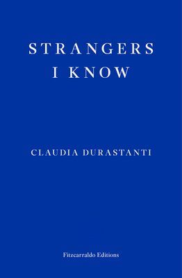 Strangers I Know (Durastanti Claudia)(Paperback / softback)