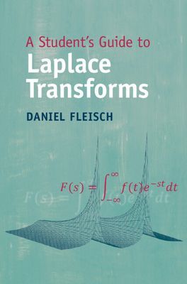 Student's Guide to Laplace Transforms (Fleisch Daniel (Wittenberg University Ohio))(Paperback / softback)
