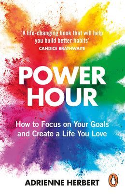 Power Hour - How to Focus on Your Goals and Create a Life You Love (Herbert Adrienne)(Paperback / softback)
