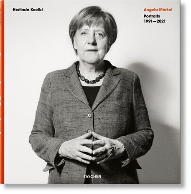 Herlinde Koelbl. Angela Merkel. Portraits 1991-2021 (Koelbl Herlinde)(Pevná vazba)