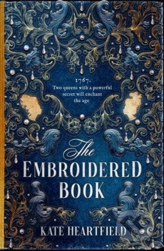 The Embroidered Book - Kate Heartfield