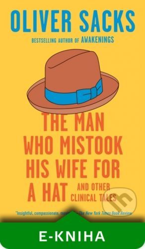 The Man Who Mistook His Wife for a Hat - Oliver Sacks