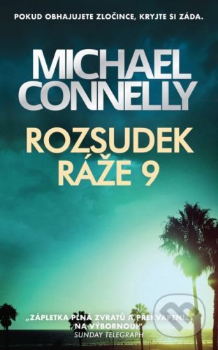 Rozsudek ráže 9 - Michael Connelly