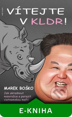 Vítejte v KLDR - Marek Boško