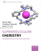 Supramolecular Chemistry - Fundamentals and Applications (Beer Paul (Professor in Chemistry Professor in Chemistry University of Oxford))(Paperback / softback)