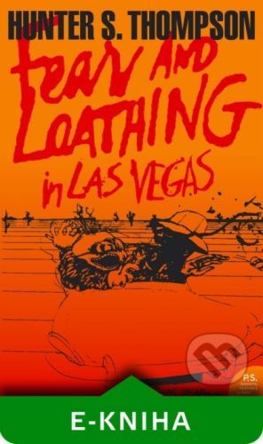 Fear and Loathing in Las Vegas - Hunter S. Thompson