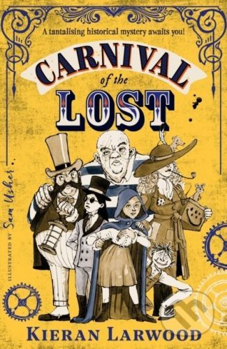 Carnival of the Lost - Kieran Larwood, Sam Usher (ilustrátor)